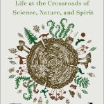Open Minds Book Club: Rooted: Life at the Crossroads of Science, Nature, and Spirit on April 3, 2024